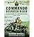 [(Commando Despatch Rider: From D-Day to Deutschland 1944-5)] [Author: Raymond Mitchell] published on (August, 2014)
