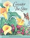 Consider the Lilies (Dimensional Pop-Up Scenes)