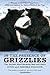 [In the Presence of Grizzlies: The Ancient Bond Between Men And Bears] [By: Peacock, Doug] [March, 2009]