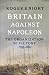 Britain Against Napoleon by Roger Knight