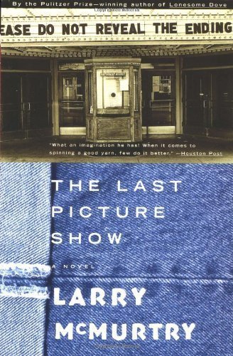 The LAST PICTURE SHOW : A Novel 1st