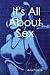 It's All About Sex