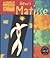 Henri Matisse (LIFE AND WORK OF)