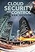 Cloud Security and Control by Dan Griffin (2012-07-01)