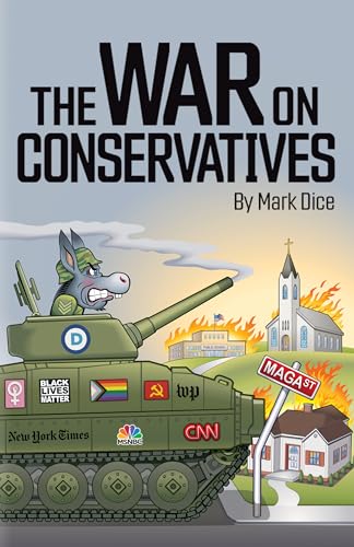 The War on Conservatives (Kindle Edition)