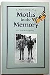 Moths in the memory: A postwar spring
