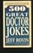 500 Great Doctor Jokes
