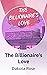 The Billionaire's Love by Dakota Rose