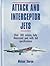 Attack And Interceptor Jets by Michael Sharpe (1999-03-01)