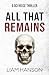 ALL THAT REMAINS (A DCI Ree...