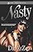 Nasty (Zane Presents) by XYZ, Dr. Original Edition (9/15/2009)