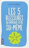 Les 5 blessures q...