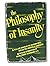 The philosophy of insanity / by a late inmate of the Glasgow Royal Asylum for Lunatics at Gartnavel; with an introduction by Frieda Fromm-Reichmann, M.D.