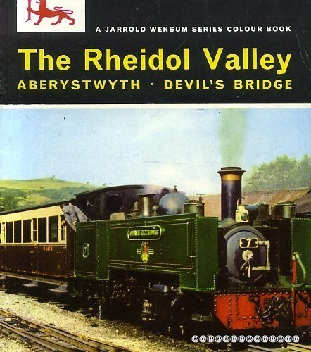THE RHEIDOL VALLEY Aberystwyth - Devils Bridge (Paperback)
