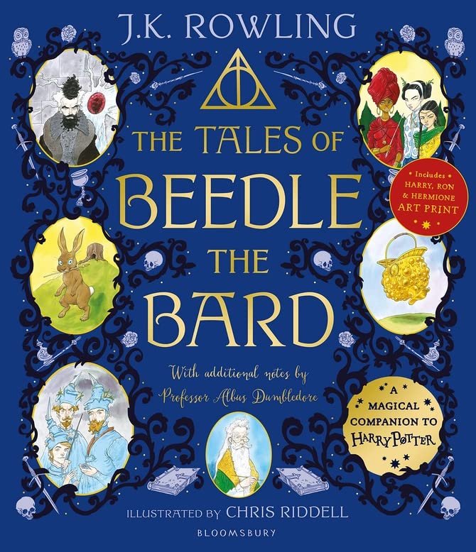 By J.K. Rowling (The Tales of Beedle the Bard - Illustrated Edition: A magical companion to the Harry Potter stories) Paperback