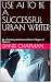 USE AI TO BE A SUCCESSFUL URBAN WRITER by Dante Chapman