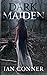 Dark Maiden by Ian Conner