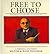 By Friedman, Milton Free to Choose Audio CD - July 2007