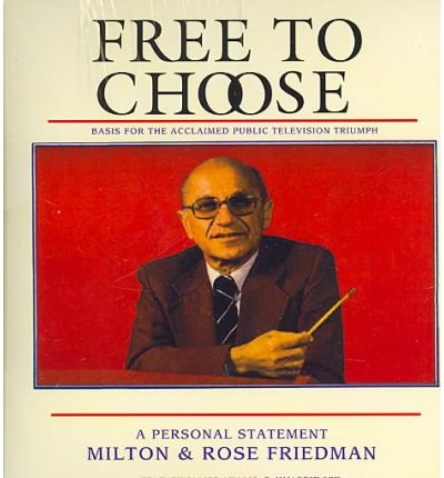 By Friedman, Milton Free to Choose Audio CD - July 2007