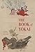 The Book of Yokai: Mysterious Creatures of Japanese Folklore by Michael Dylan Foster(1981-10-12)