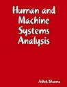Human and Machine Systems Analysis
