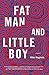 Fat Man and Little Boy by Mike Meginnis (2014-10-14)