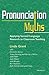 Pronunciation Myths( Applying Second Language Research to Classroom Teaching)[PRONUNCIATION MYTHS][Paperback]