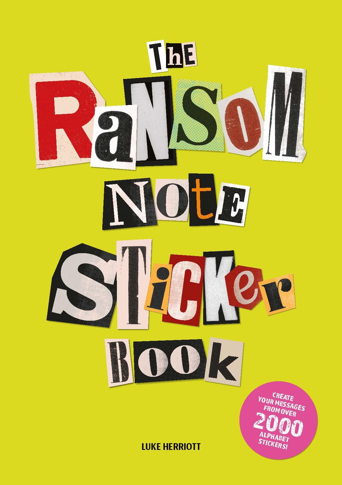 The Ransom Note Sticker Book: Thousands of letters for your anonymous messages (Paperback)