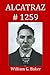By William G. Baker - Alcatraz-1259 (2013-04-09) [Paperback]