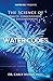 Water Codes: The Science of Health, Consciousness, and Enlightenment Paperback December 13, 2014