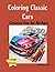 Coloring Classic Cars: Crea...