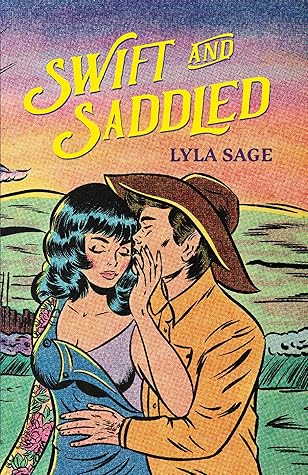 Swift and Saddled (Rebel Blue Ranch #2)
