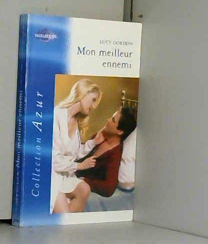 Mon meilleur ennemi : Collection : Harlequin collection azur n° 2299 (Mass Market Paperback)