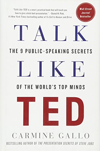 Cover of [Talk Like TED: The 9 Public-Speaking Secrets of the World's Top Minds] [By: Gallo, Carmine] [March, 2014]