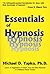 Essentials Of Hypnosis (Basic Principles into Practice) by Michael D. Yapko (1995-02-14)