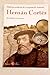 Historia Oculta de la conquista de América: Hernán Cortés