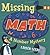 Missing Math: A Number Mystery [MISSING MATH] [Hardcover]
