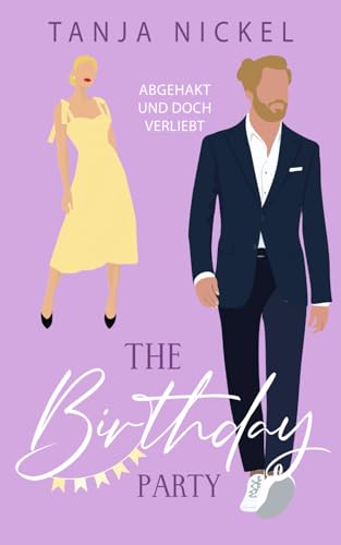 The Birthday Party: Abgehakt und doch verliebt (Save the Date) (German Edition)