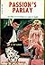 Passion's Parlay