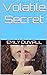 Volatile Secret