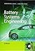 Battery Systems Engineering by Christopher D. Rahn (2013-02-08)