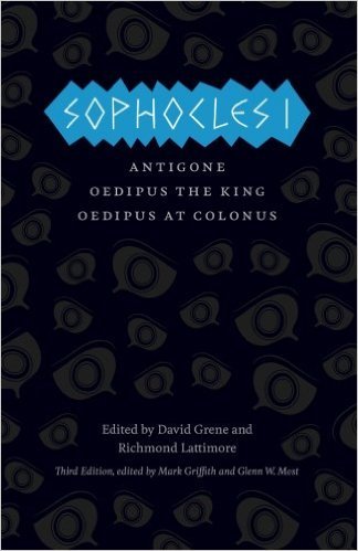 Sophocles I: Antigone, Oedipus the King, Oedipus at Colonus (The Complete Greek Tragedies)