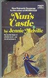 Nun's Castle by Jennie Melville