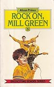 Rock On, Mill Green