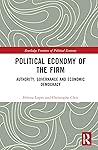Political Economy of the Firm (Routledge Frontiers of Political Economy)