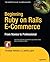 Beginning Ruby on Rails E-Commerce: From Novice to Professional by Jarkko Laine (2006-11-09)