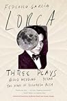 Three Plays( Blood Wedding; Yerma; The House of Bernarda Alba... by Federico García Lorca Three Plays( Blood Wedding; Yerma; The House of Bernarda Alba... by Federico García Lorca