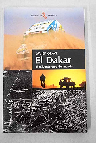 El Dakar El Rally Mas Duro Del Mundo (Hardcover)