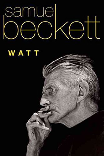 [Watt] (By: Samuel Beckett) [published: June, 2009]