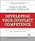 [Developing Your Conflict Competence by Craig E. Runde
